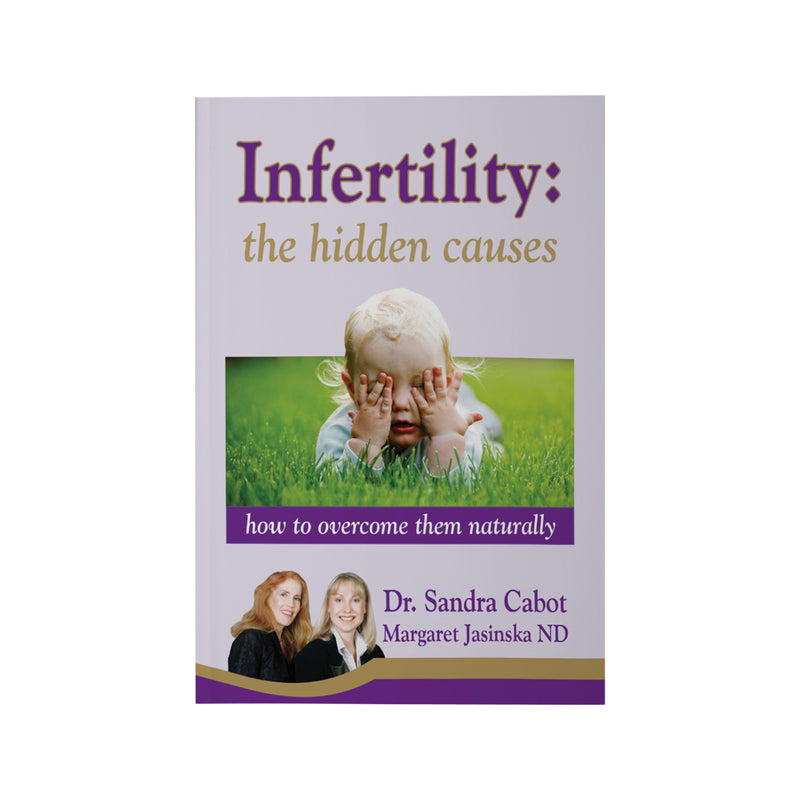 Infertility: The Hidden Causes by Dr Sandra Cabot & Margaret Jasinska